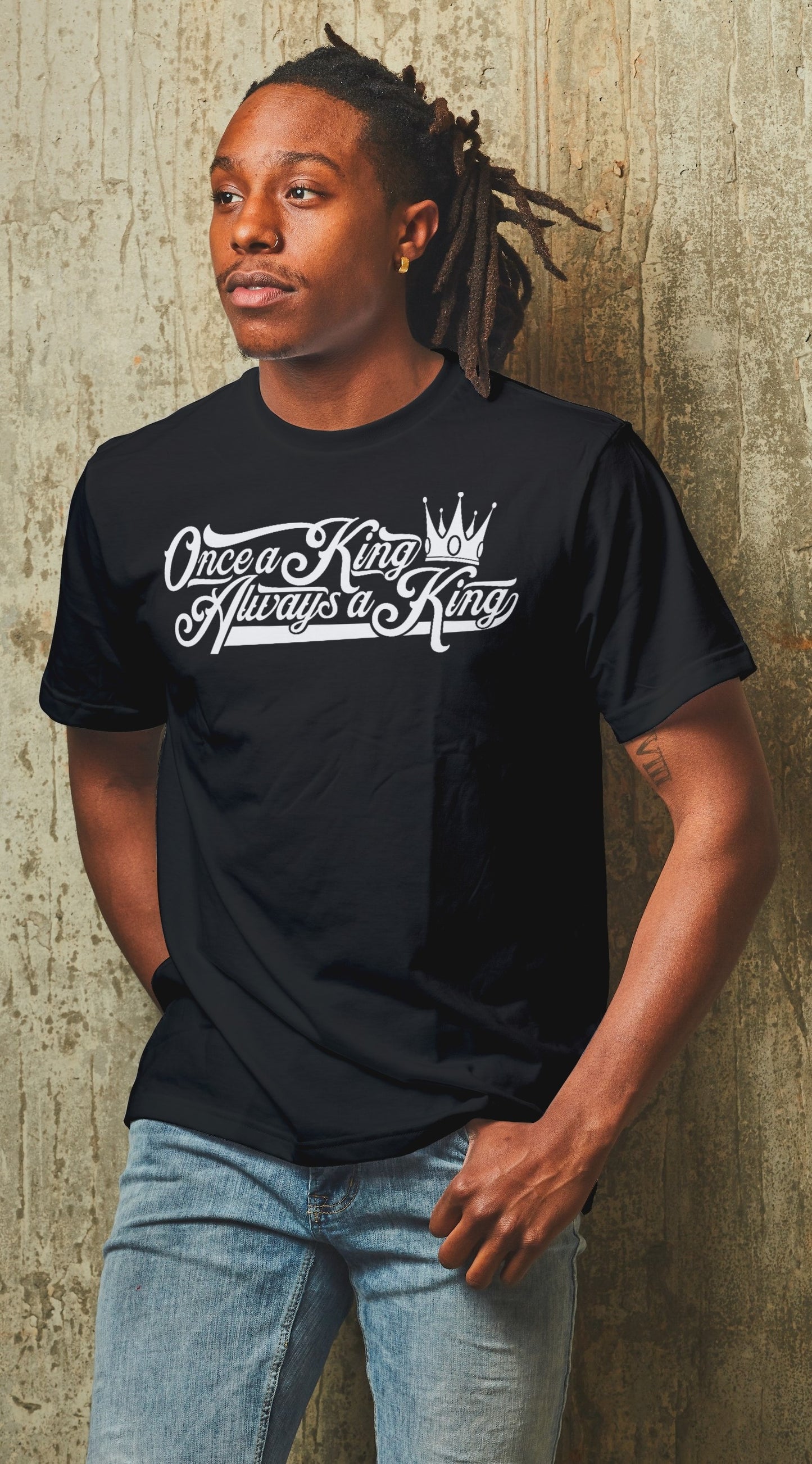 Once a King Always a King T-shirt